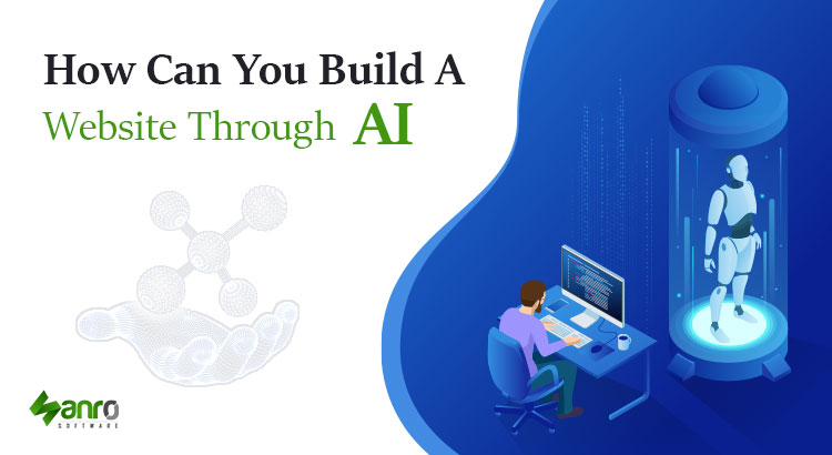 How Can You Build a Website Through AI